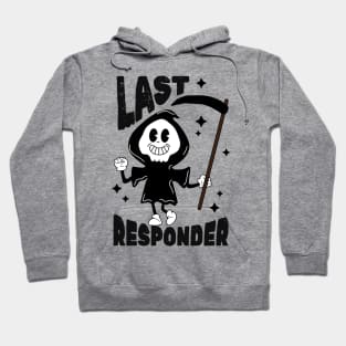 last responder Hoodie